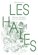 Haies (Les) — Réponses artistiques aux crises climatiques